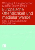 Cover: Europ&auml;ische &Ouml;ffentlichkeit und medialer Wandel - VS Verlag f&uuml;r Sozialwissenschaften
