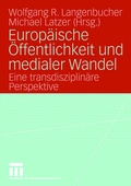 Cover: Europ&auml;ische &Ouml;ffentlichkeit und medialer Wandel - VS Verlag f&uuml;r Sozialwissenschaften
