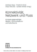 Cover: Konnektivit&auml;t, Netzwerk und Fluss - VS Verlag f&uuml;r Sozialwissenschaften