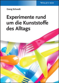 Abbildung von: Experimente rund um die Kunststoffe des Alltags - Wiley-VCH