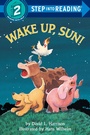 Cover: Wake Up, Sun! - Random House Books for Young Readers