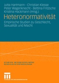Cover: Heteronormativit&auml;t - VS Verlag f&uuml;r Sozialwissenschaften