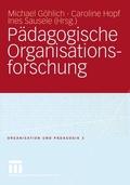 Cover: P&auml;dagogische Organisationsforschung - VS Verlag f&uuml;r Sozialwissenschaften