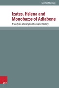 Cover: Izates, Helena and Monobazos of Adiabene - Vandenhoeck & Ruprecht