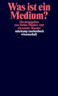 Enlarge image Cover: Was ist ein Medium? - Suhrkamp