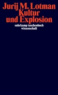 Cover: Kultur und Explosion - Suhrkamp