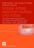 Cover: Soziale Arbeit zwischen Aufbau und Abbau - VS Verlag f&uuml;r Sozialwissenschaften