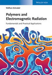 Enlarge image Cover: Polymers and Electromagnetic Radiation - Wiley-VCH