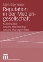 Cover: Reputation in der Mediengesellschaft - VS Verlag für Sozialwissenschaften