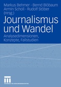 Cover: Journalismus und Wandel - VS Verlag f&uuml;r Sozialwissenschaften