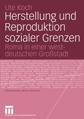 Cover: Herstellung und Reproduktion sozialer Grenzen - VS Verlag f&uuml;r Sozialwissenschaften