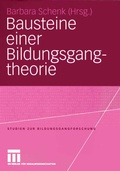 Cover: Bausteine einer Bildungsgangtheorie - VS Verlag f&uuml;r Sozialwissenschaften