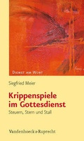 Cover: Krippenspiele im Gottesdienst - Vandenhoeck & Ruprecht