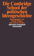 Cover: Die Cambridge School der politischen Ideengeschichte - Suhrkamp