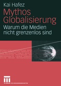 Cover: Mythos Globalisierung - VS Verlag f&uuml;r Sozialwissenschaften