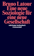 Cover: Eine neue Soziologie f&uuml;r eine neue Gesellschaft - Suhrkamp