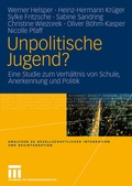 Cover: Unpolitische Jugend? - VS Verlag f&uuml;r Sozialwissenschaften