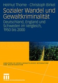 Cover: Sozialer Wandel und Gewaltkriminalit&auml;t - VS Verlag f&uuml;r Sozialwissenschaften