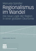 Cover: Regionalismus im Wandel - VS Verlag f&uuml;r Sozialwissenschaften