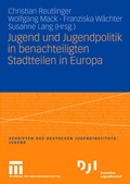 Cover: Jugend und Jugendpolitik in benachteiligten Stadtteilen in Europa - VS Verlag f&uuml;r Sozialwissenschaften