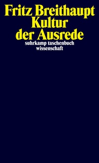 Abbildung von: Kultur der Ausrede - Suhrkamp
