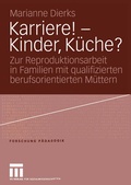 Cover: Karriere! - Kinder, K&uuml;che? - VS Verlag f&uuml;r Sozialwissenschaften