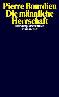Abbildung von: Die männliche Herrschaft - Suhrkamp