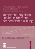 Cover: Kompetenz, Kognition und Neue Konzepte der beruflichen Bildung - VS Verlag f&uuml;r Sozialwissenschaften