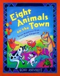 Cover: Eight Animals on the Town - G P Putnam's Sons