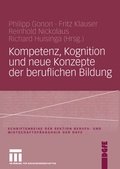 Cover: Kompetenz, Kognition und Neue Konzepte der beruflichen Bildung - VS Verlag f&uuml;r Sozialwissenschaften