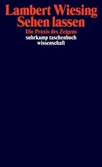 Enlarge image Cover: Sehen lassen - Suhrkamp