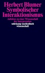 Cover: Symbolischer Interaktionismus - Suhrkamp