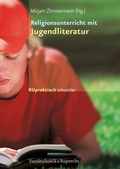 Cover: Religionsunterricht mit Jugendliteratur - Vandenhoeck & Ruprecht