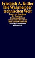 Cover: Die Wahrheit der technischen Welt - Suhrkamp