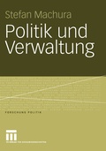 Cover: Politik und Verwaltung - VS Verlag f&uuml;r Sozialwissenschaften