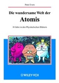 Cover: Die wundersame Welt der Atomis - Wiley-VCH