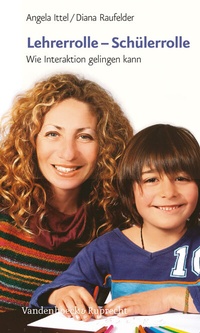 Bild: Lehrerrolle - Schülerrolle - Vandenhoeck & Ruprecht