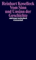 Cover: Vom Sinn und Unsinn der Geschichte - Suhrkamp