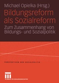 Cover: Bildungsreform als Sozialreform - VS Verlag f&uuml;r Sozialwissenschaften