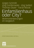 Cover: Einfamilienhaus oder City? - VS Verlag f&uuml;r Sozialwissenschaften