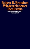 Cover: Wiedererinnerter Idealismus - Suhrkamp