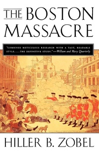 Enlarge image Cover: The Boston Massacre - WW Norton & Co