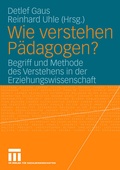 Abbildung von: Wie verstehen Pädagogen? - VS Verlag für Sozialwissenschaften