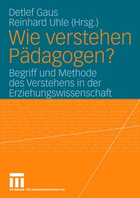 Abbildung von: Wie verstehen Pädagogen? - VS Verlag für Sozialwissenschaften