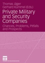Cover: Private Military and Security Companies - VS Verlag für Sozialwissenschaften