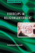 Cover: Videoclips im Religionsunterricht - Vandenhoeck & Ruprecht