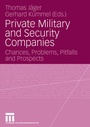 Cover: Private Military and Security Companies - VS Verlag für Sozialwissenschaften