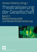 Cover: Theatralisierung der Gesellschaft - VS Verlag f&uuml;r Sozialwissenschaften