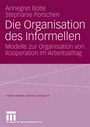 Cover: Die Organisation des Informellen - VS Verlag für Sozialwissenschaften