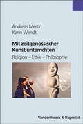Cover: Mit zeitgen&ouml;ssischer Kunst unterrichten - Vandenhoeck & Ruprecht